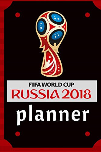 Ebook FIFA World Cup 2018 Planner [K.I.N.D.L.E]
