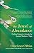 The Jewel of Abundance: Finding Prosperity through the Ancient Wisdom of Yoga