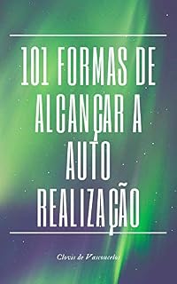 Livro 101 formas de alcançar a Auto Realização