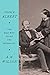 Prince Albert: The Man Who Saved the Monarchy by A.N. Wilson