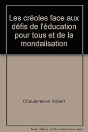 Les  créoles face aux défis de l'éducation pour tous et de la mondialisation