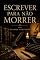 Livro Escrever para não morrer