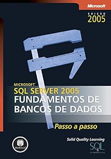 Livro Microsoft SQL Server 2005: Fundamentos de Bancos de Dados