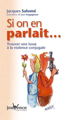 Si on en parlait... Trouver une issue ÃƒÂ  la violence conjugale by (Paperback)