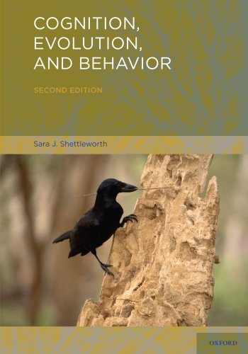 Cognition, Evolution, and Behavior, by Sara J. Shettleworth Cognition, Evolution, and Behavior, by Sara J. Shettleworth