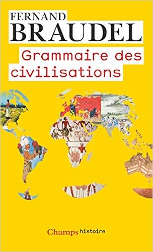 Grammaire Des Civilisations Champs Histoire French Edition Braudel Fernand 9782081307933 Amazon Com Books Grammaire Des Civilisations Champs Histoire French Edition Braudel Fernand 9782081307933 Amazon Com Books