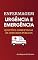 Livro ENFERMAGEM: URGÊNCIA E EMERGÊNCIA: Questões Comentadas de Concursos Públicos