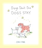 Dogs Don't Die Dogs Stay