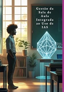 Livro Gestão Da Sala De Aula Integrada Ao Uso De Ias.