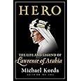 Hero: The Life and Legend of Lawrence of Arabia