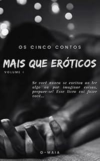 Livro Os Cinco Contos Mais Que Eróticos - Volume I