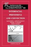 Interfacial Phenomena and Convection, Nepomniashchii, Alexander A. and Velarde, Manuel G., 1584882565