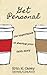 Get Personal: The Importance of Sharing Your Faith Story by Erin K Casey