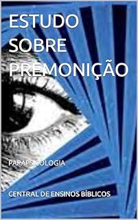 Livro ESTUDO SOBRE PREMONIÇÃO: PARAPSICOLOGIA