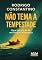 Livro Não tema a tempestade: Uma história de fé, resiliência e esperança