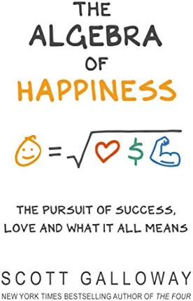 The Algebra of Happiness: The pursuit of success, love and what it all means