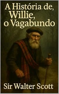Livro A historia de Willie, o vagabundo - Wandering Willie´s Tale: Coleção Clássicos das historias de terror