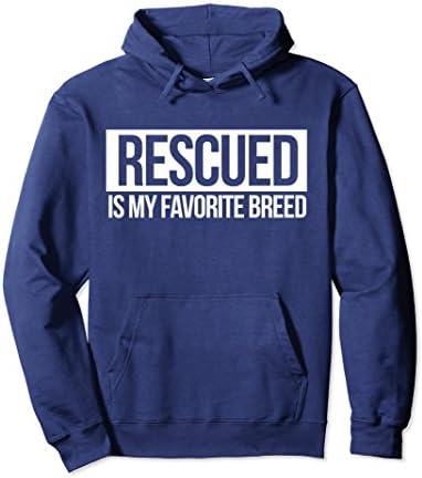 Unisex My favorite breed is rescued pullover hoodie fun dog lovers Large Navy