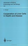 Cooperation of Liver Cells in Health and Disease, Kmiec, Z., 3540418873