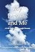 My Dreams and Me: A Life Reflected through Dreams by 