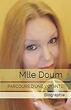 Image de Mlle Doum - Parcours d'une Voyante: PARCOURS D'UNE VOYANTE (French Edition)
