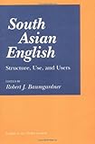 South Asian English : Structure, Use, and Users, , 0252064933
