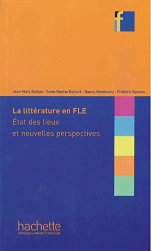 La littérature en FLE : État des lieux et nouvelles perspectives by (Paperback)