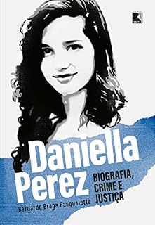 Livro Daniella Perez: Biografia, crime e justiça
