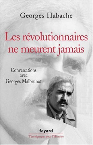 Les  révolutionnaires ne meurent jamais