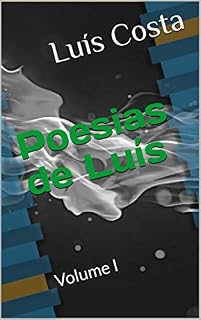 Livro Poesias de Luís: Volume I