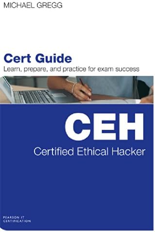 Certified Ethical Hacker (CEH) Cert Guide (Old Edition)