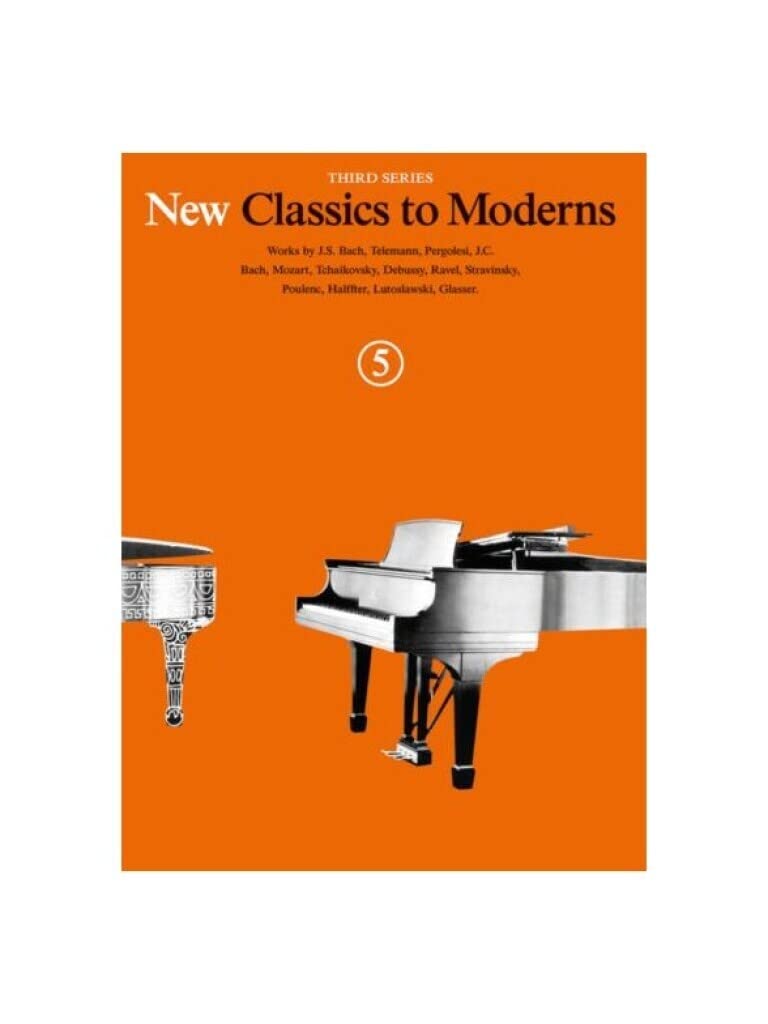 New Classics to Moderns Book 5 3rd Series Piano Solo Book (New Classics to Moderns, Third Series)