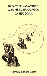 Livro Da Sabedoria ao Absurdo: Uma História cômica da Filosofia