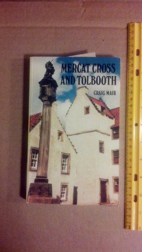 Mercat Cross and Tolbooth