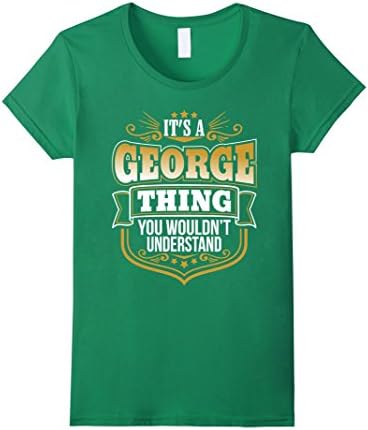 Womens its a George thing you wouldnt understand George TShirt Medium Kelly Green
