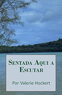Livro Sentada Aqui a Escutar