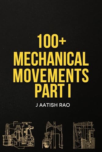 Ingenious Mechanisms: Vol I (Volume 1) (Ingenious Mechanisms for