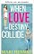 Livro Quando o amor e o destino colidem (Série família Linder Livro 5)