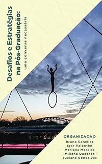 Livro Desafios e estratégias na Pós-Graduação: uma conversa necessária