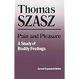 Pain and Pleasure: A Study of Bodily Feelings, 2nd Ed.