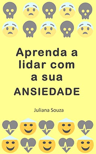 Aprenda a lidar com a sua Ansiedade - eBook, Resumo, Ler Online e PDF ...