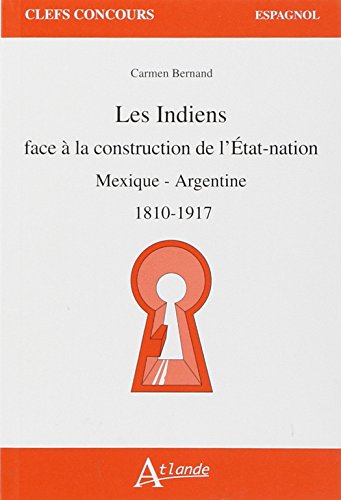 Les  Indiens face à la construction de l'État-nation