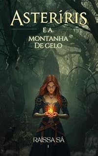 Livro Asteríris e a Montanha de Gelo