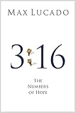 3:16: The Numbers of Hope (Pack of 25): The Numbers of Hope by Max Lucado