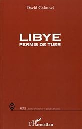 Libye, permis de tuer
