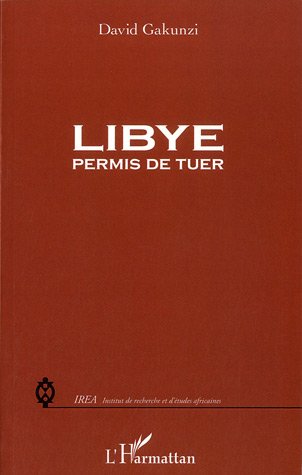Libye, permis de tuer