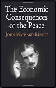 The Economic Consequences Of The Peace John Maynard