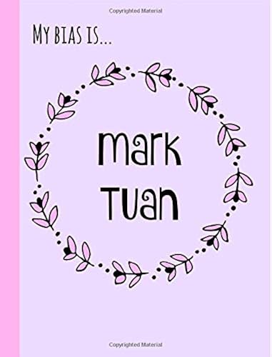 Download My bias is... Mark Tuan: Kpop Journal,Notebook, Got7, Diary,Lined paper,composition book,Fan,Merchandise,unofficial: Use for Journalling,album for photo cards,School,Art:Cool Gift: Girl,women,teens PDF