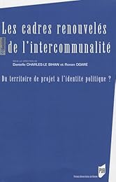 Les  cadres renouvelés de l'intercommunalité