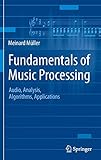 Fundamentals of Music Processing: Audio, Analysis, Algorithms, Applications
